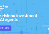De-risking investment in AI agents