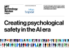 Creating psychological safety in the AI era