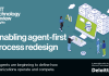 Enabling agent-first process redesign